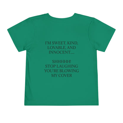 Blowing My Cover Toddler Unisex Short Sleeve Crewneck Tee