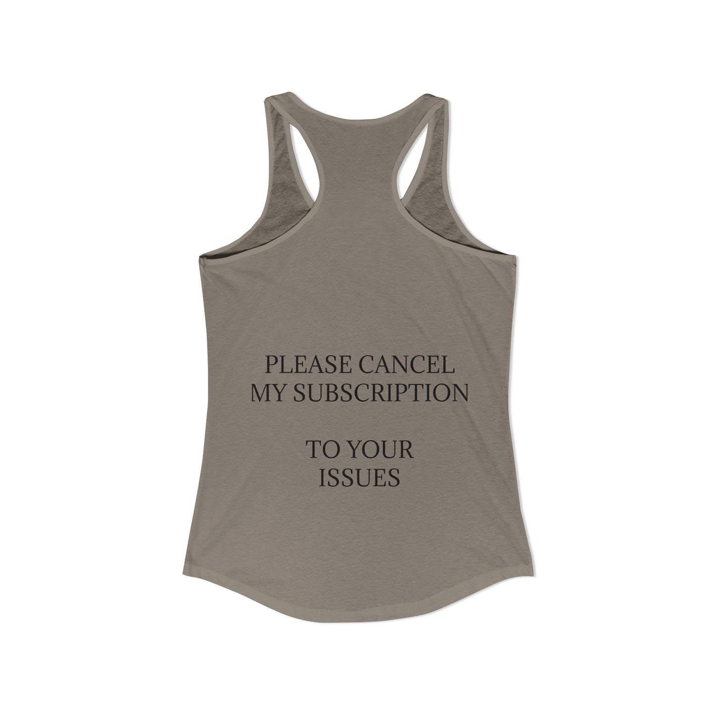 Cancel My Subscription Women's Racerback Tank