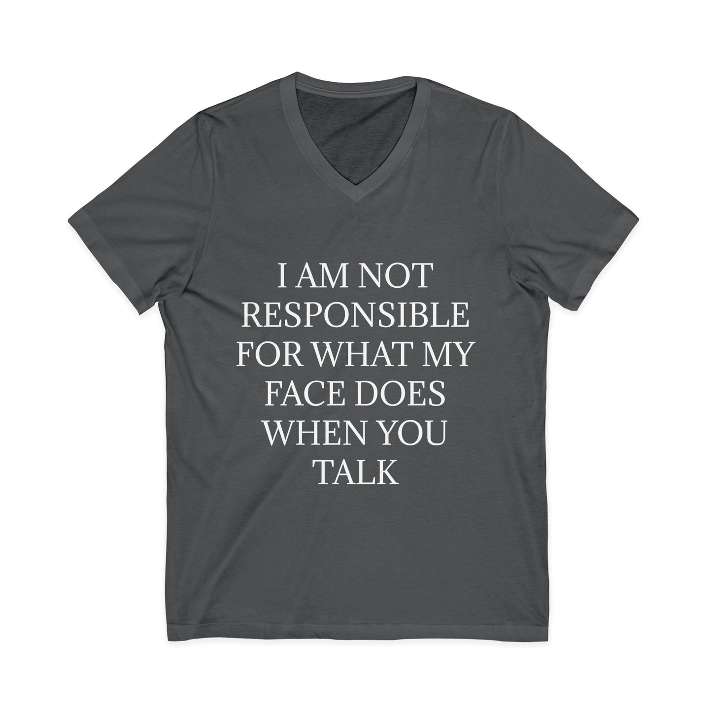 When You Talk Unisex Short Sleeve V-Neck Tee