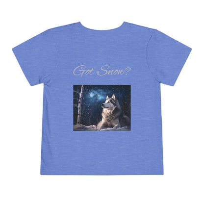 Got Snow? Toddler Unisex Short Sleeve Crewneck Tee