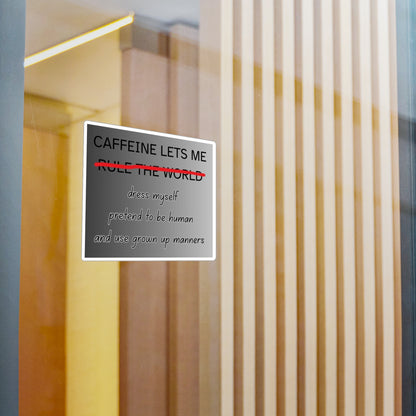 Caffeine Lets Me Vinyl Decal