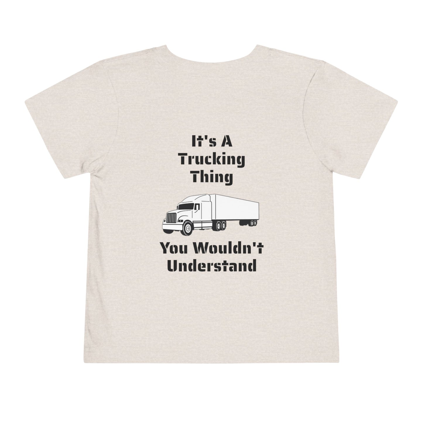 Trucking Thing Toddler Unisex Short Sleeve Crewneck Tee