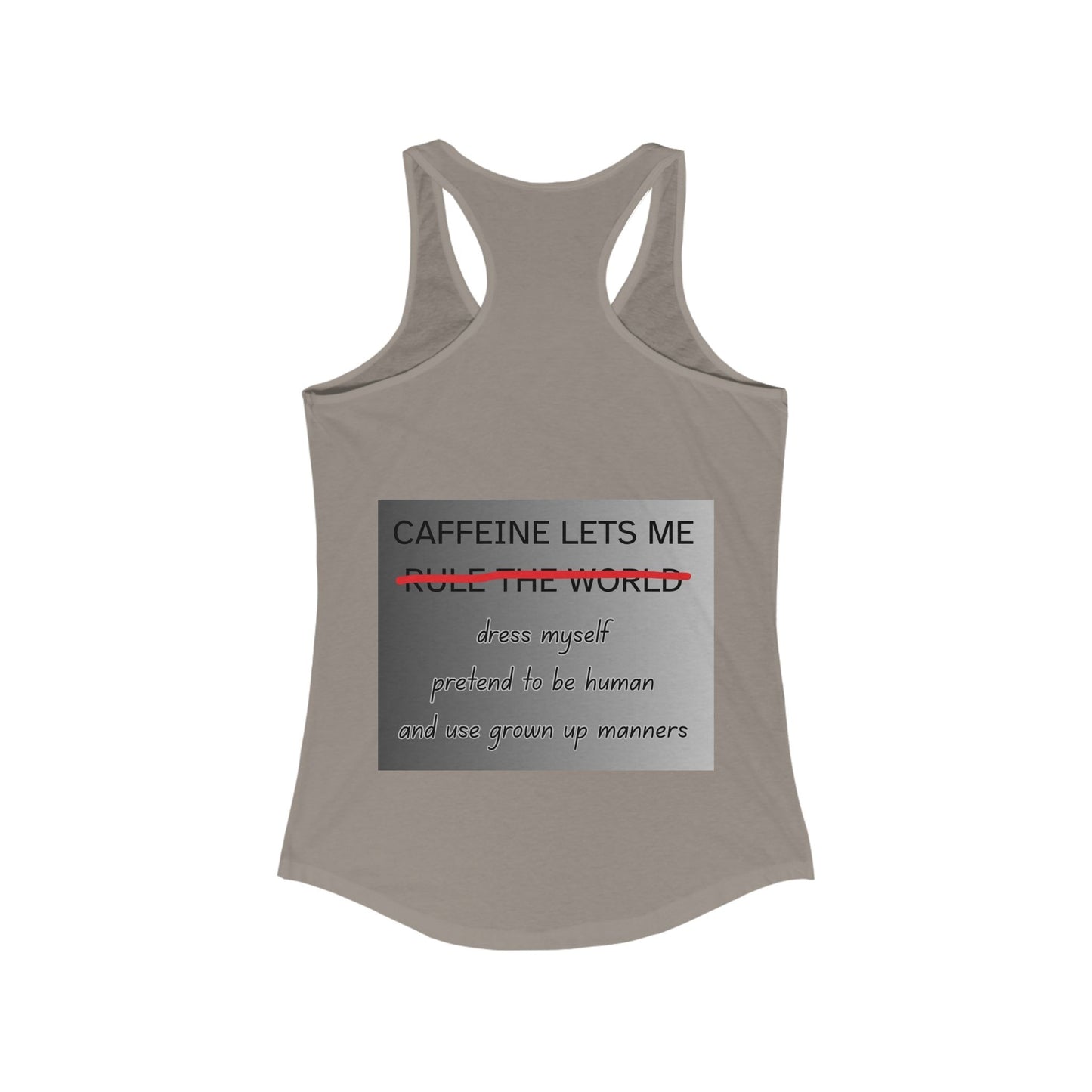 Caffeine Lets Me Women's Racerback Tank