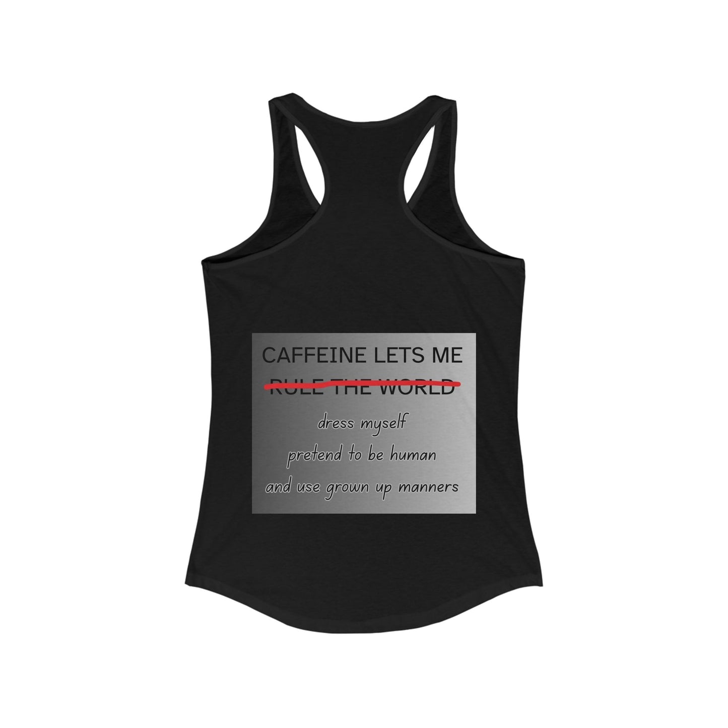 Caffeine Lets Me Women's Racerback Tank