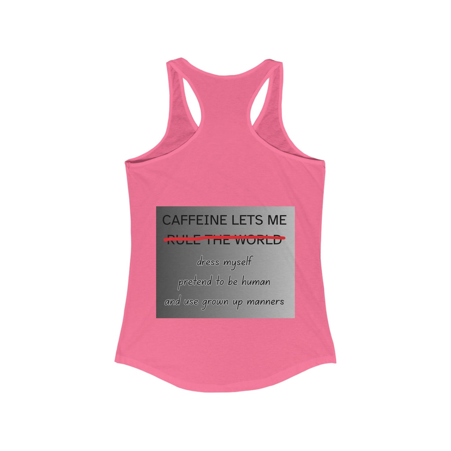 Caffeine Lets Me Women's Racerback Tank
