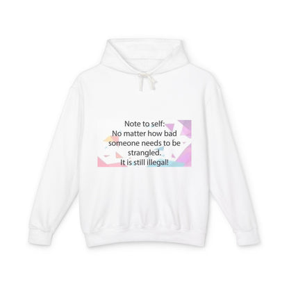 Note to Self Unisex Lightweight Hoodie