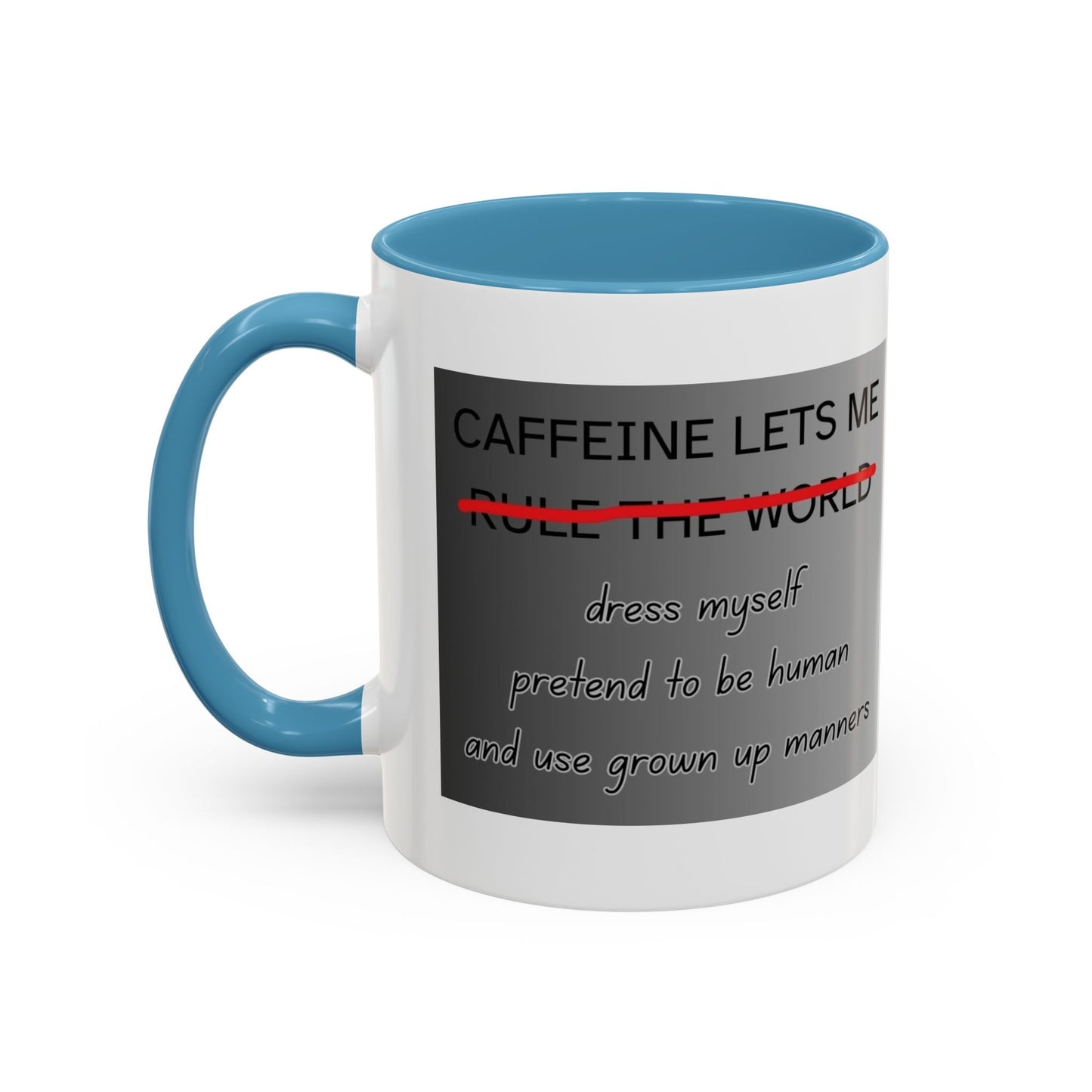 Caffeine Lets Me 2-Tone Coffee Mug