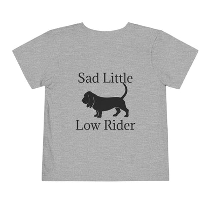 Sad Little Low Rider Toddler Unisex Short Sleeve Crewneck Tee