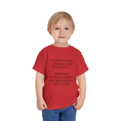 Blowing My Cover Toddler Unisex Short Sleeve Crewneck Tee