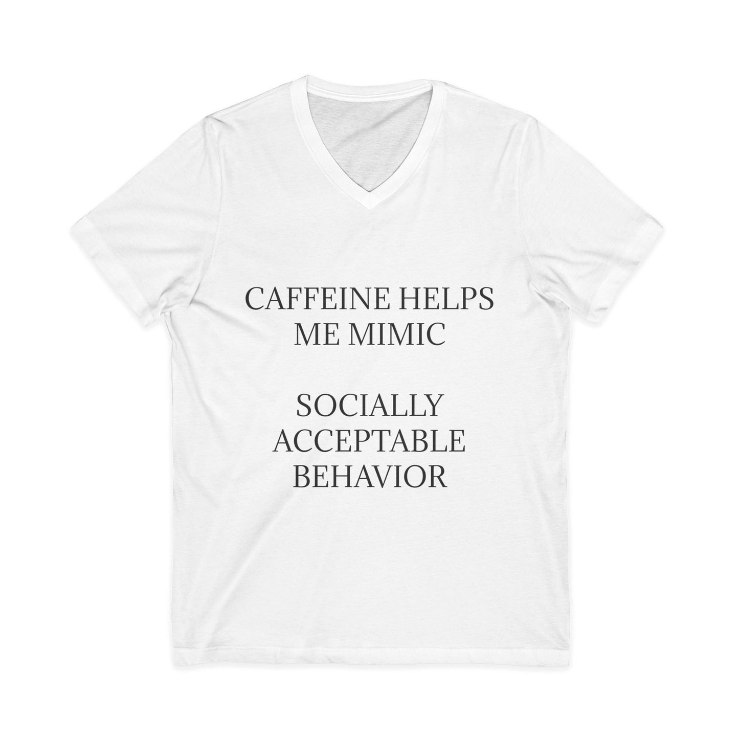 Socially Acceptable Unisex Short Sleeve V-Neck Tee