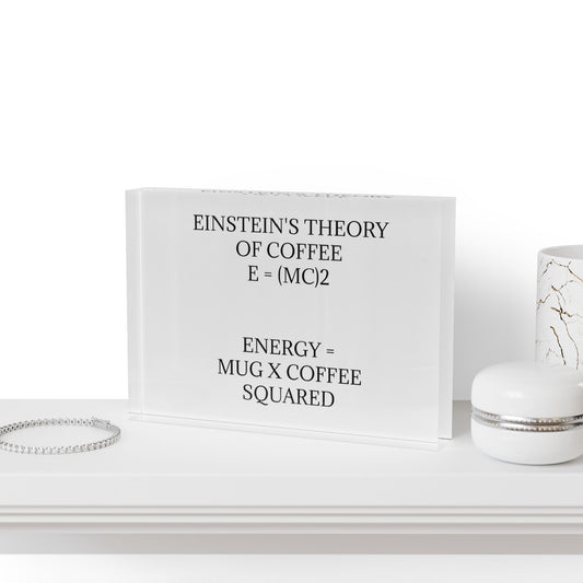 Einstein's Theory Of Coffee Acrylic Photo Block