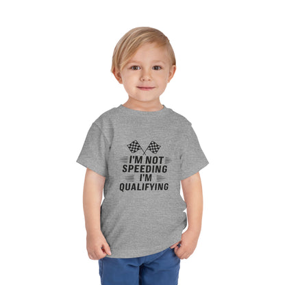 I'm Qualifying Toddler Unisex Short Sleeve Crewneck Tee