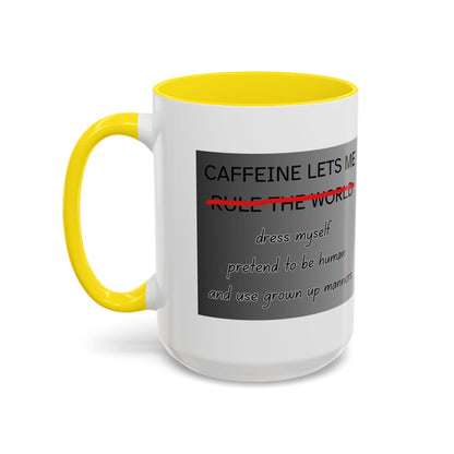 Caffeine Lets Me 2-Tone Coffee Mug