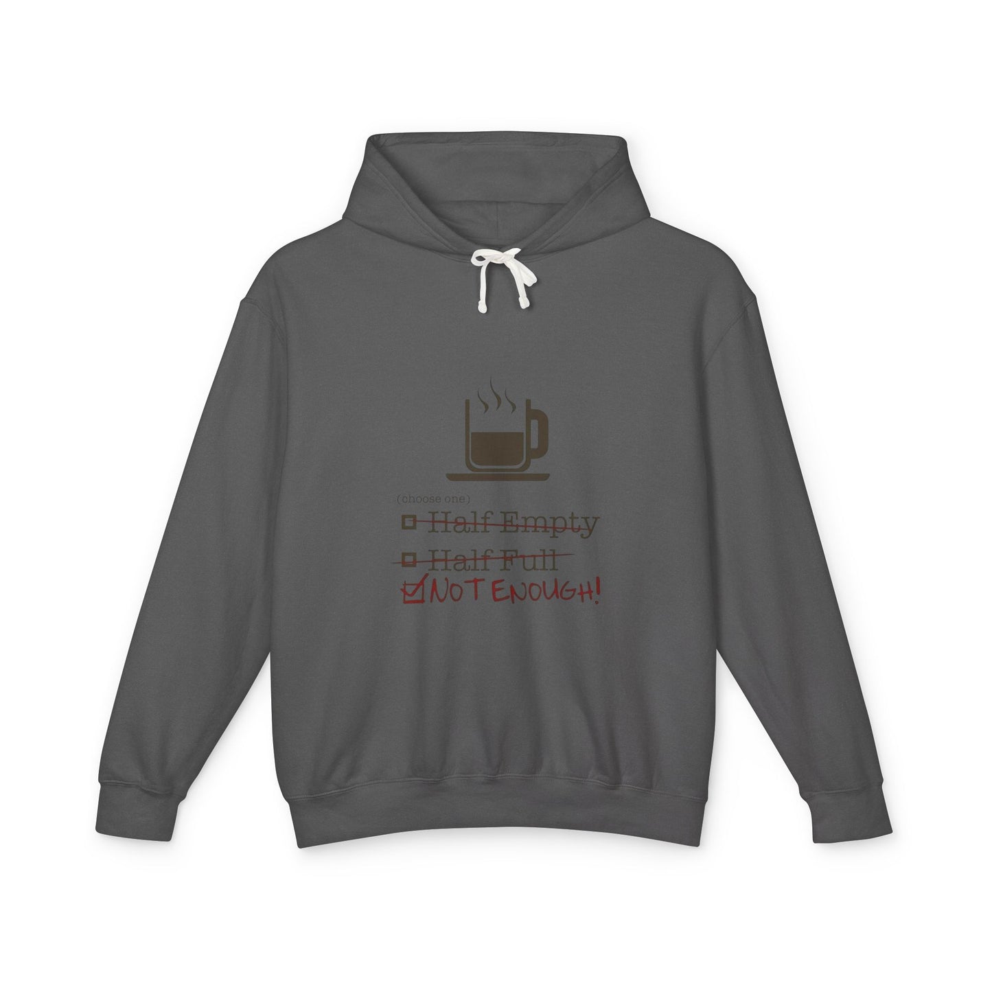 Not Enough Unisex Lightweight Hoodie