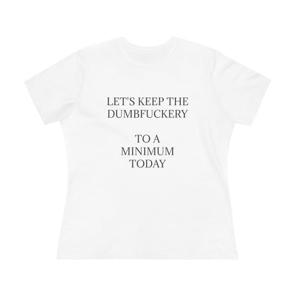 Dumbfuckery Women's Short Sleeve Crewneck Tee