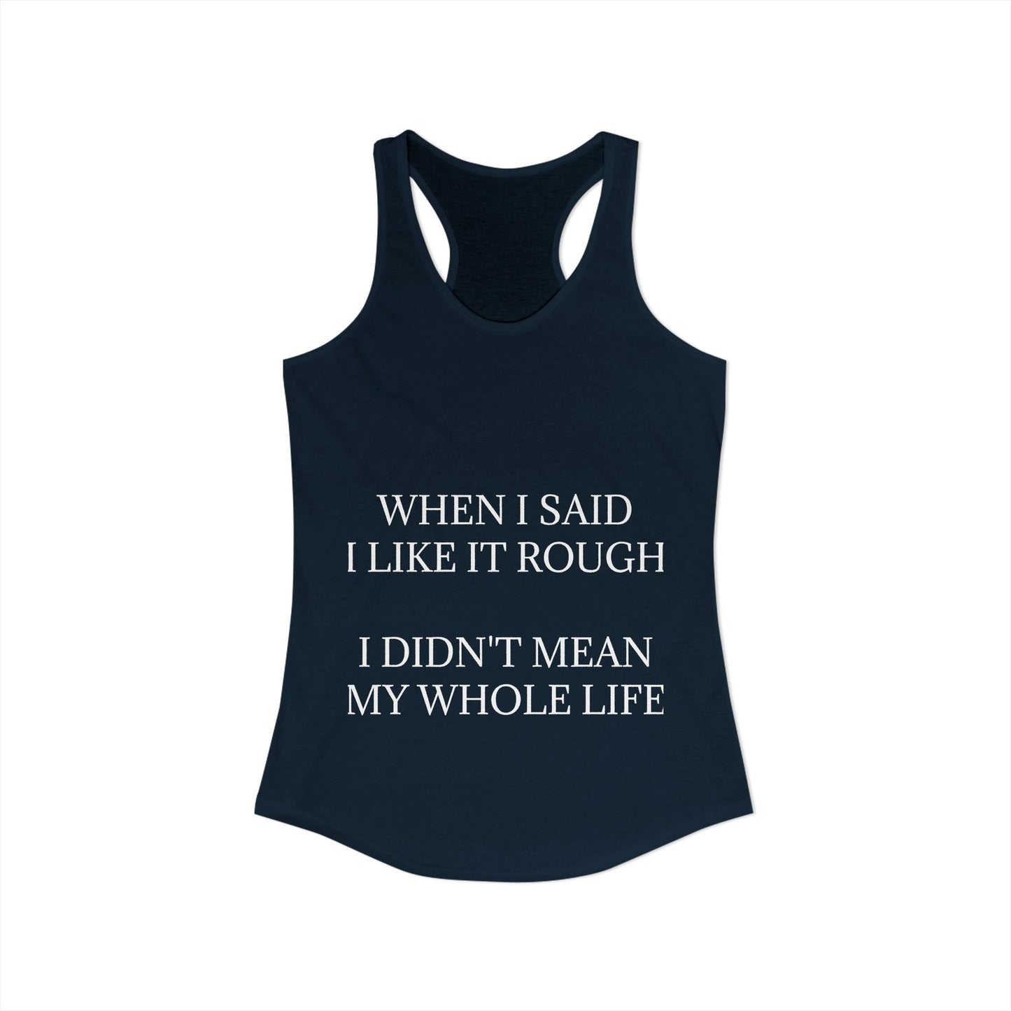 Like It Rough Women's Racerback Tank