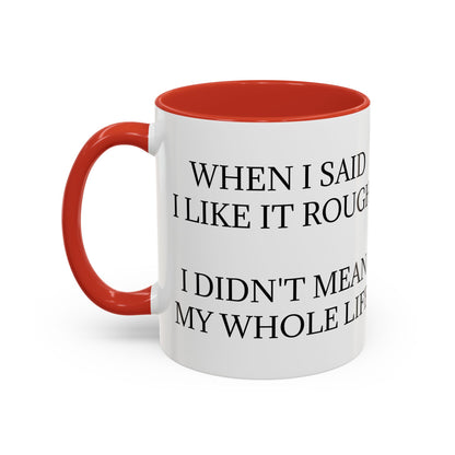 Like It Rough 2-Tone Coffee Mug