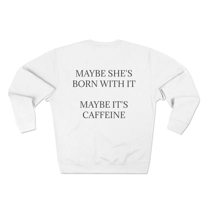 Born With It Unisex Crewneck Sweatshirt