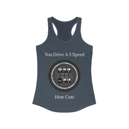 5 Speed How Cute Women's Racerback Tank