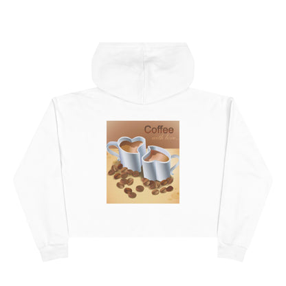 Coffee With Love Women's Crop Hoodie