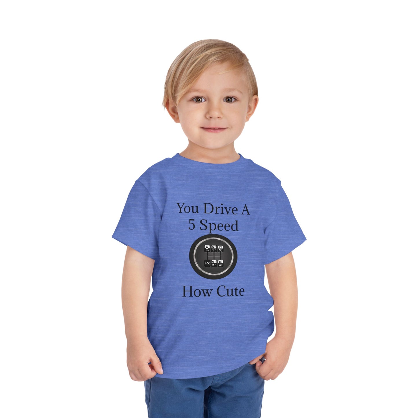 5 Speed How Cute Toddler Unisex Short Sleeve Crewneck Tee