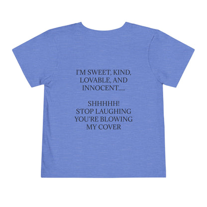 Blowing My Cover Toddler Unisex Short Sleeve Crewneck Tee