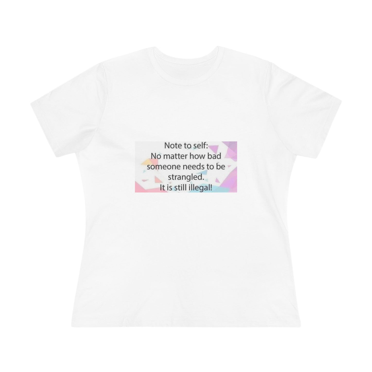Note To Self Women's Short Sleeve Crewneck Tee
