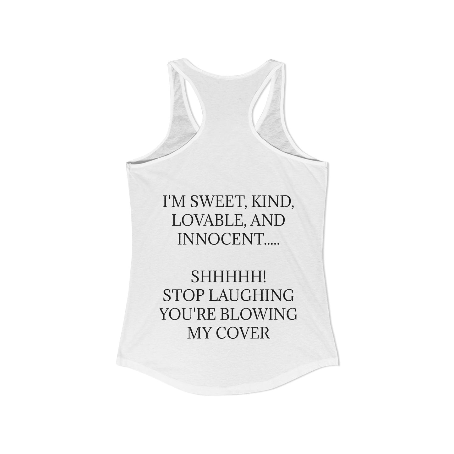 Blowing My Cover Women's Racerback Tank