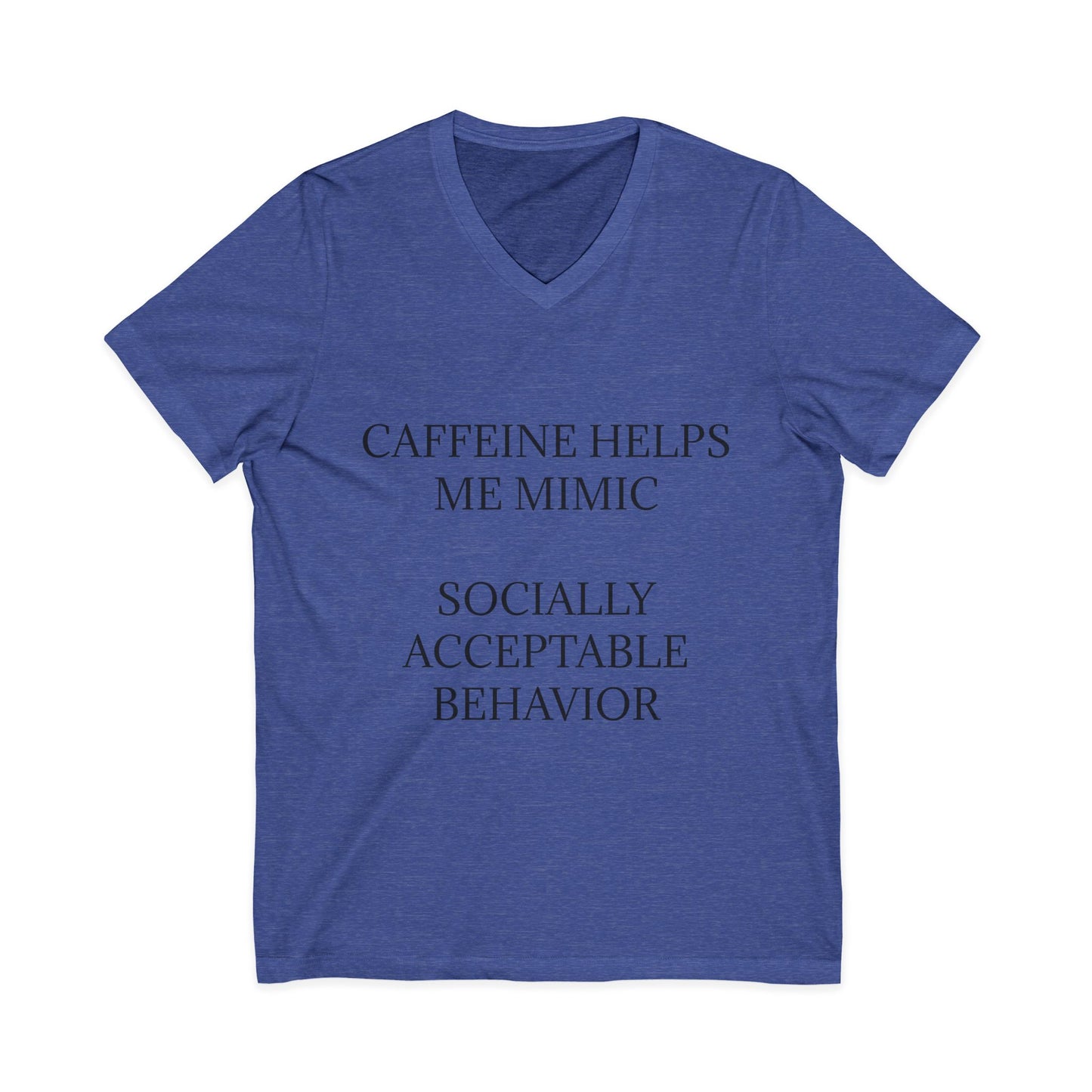 Socially Acceptable Unisex Short Sleeve V-Neck Tee
