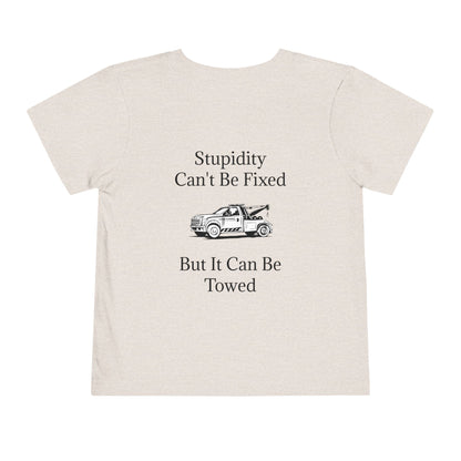 Stupidity Wheel Lift Tow Truck Toddler Unisex Short Sleeve Crewneck Tee