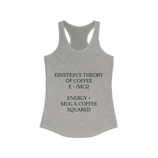 Einstein's Theory Of Coffee Women's Racerback Tank