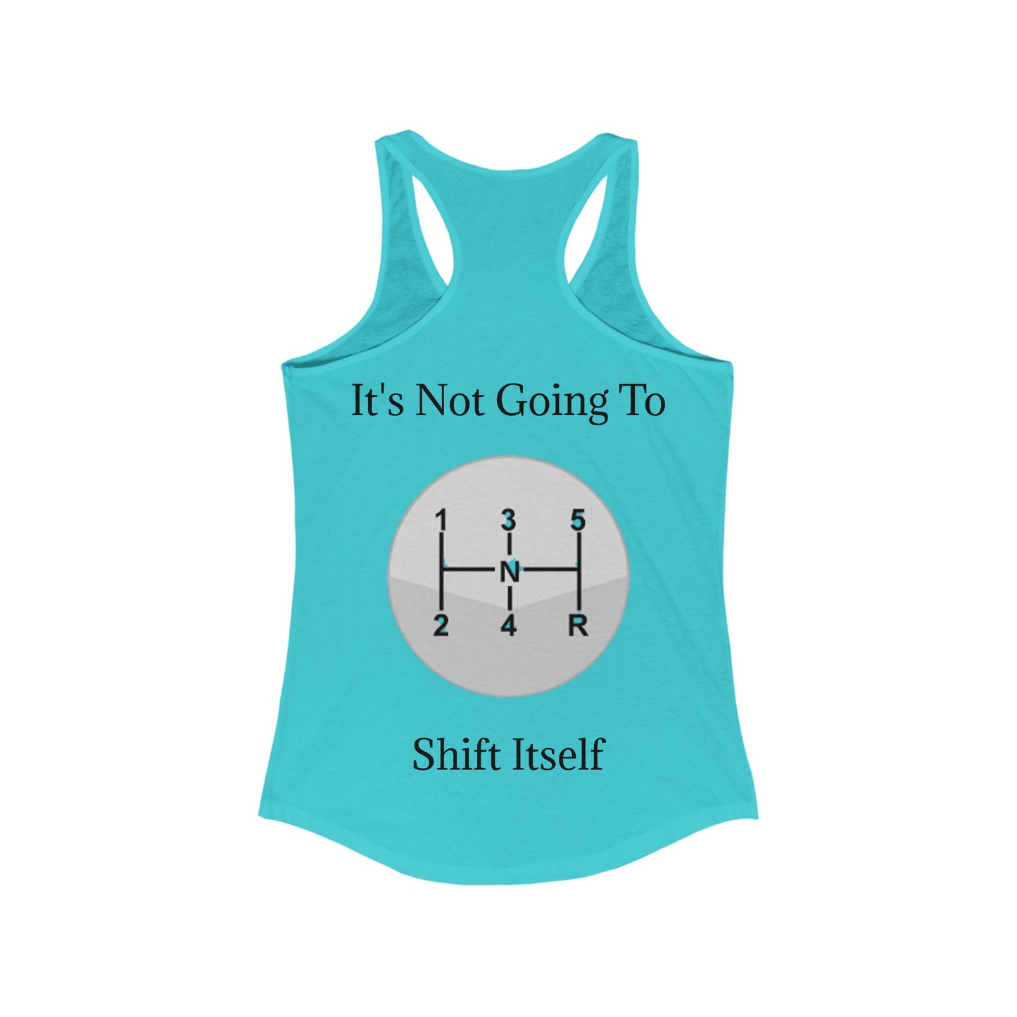 Shift Itself Women's Racerback Tank