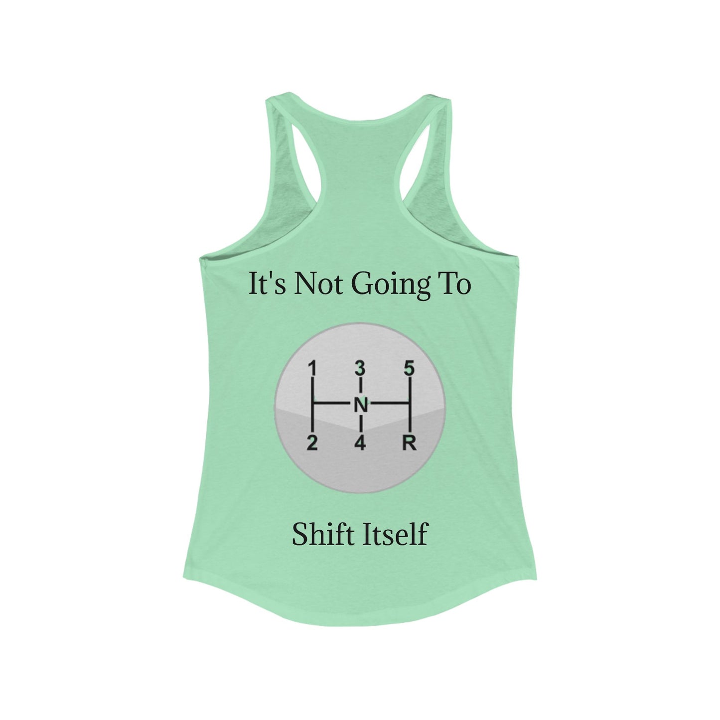 Shift Itself Women's Racerback Tank