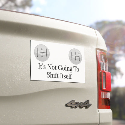 Shift Itself Indoor/Outdoor Magnet