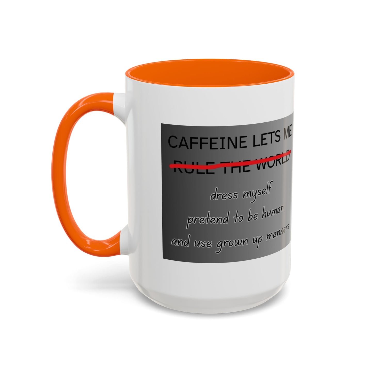 Caffeine Lets Me 2-Tone Coffee Mug