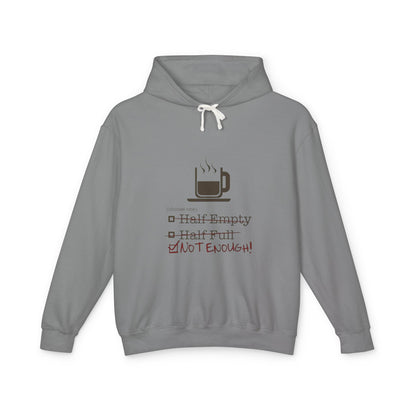 Not Enough Unisex Lightweight Hoodie