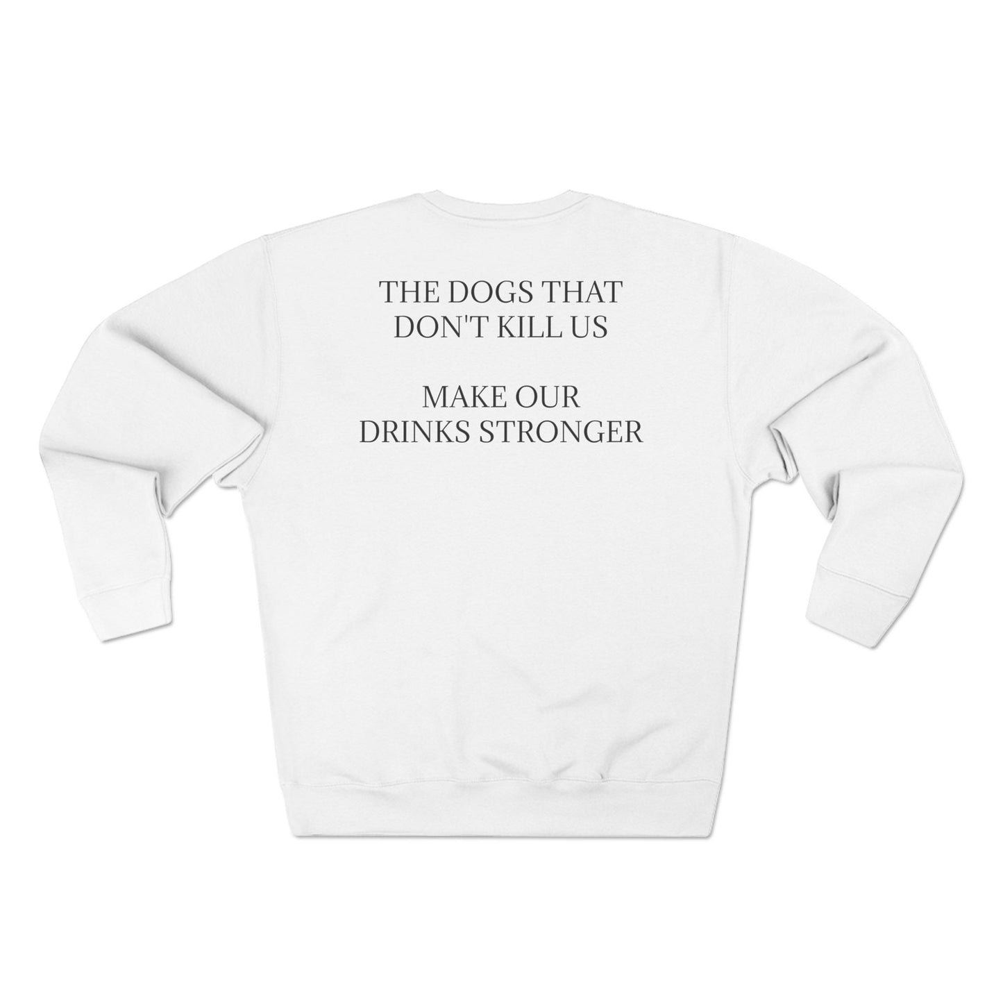 Drinks Stronger Unisex Crewneck Sweatshirt