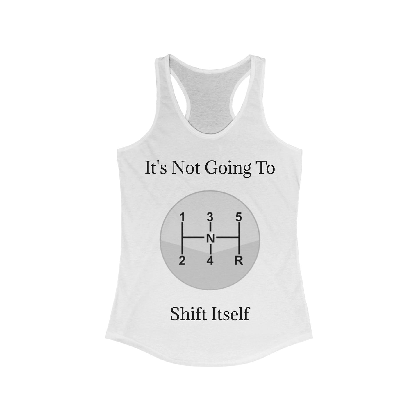 Shift Itself Women's Racerback Tank