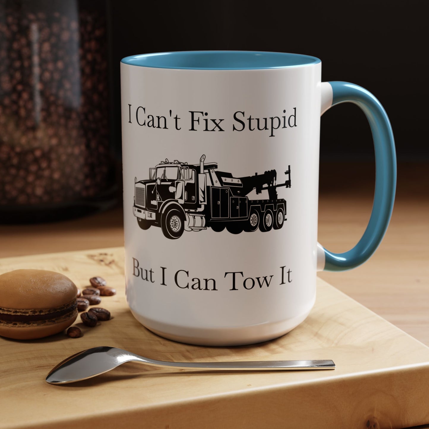 I Can't Fix Stupid Heavy Tow Truck 2-Tone Coffee Mug