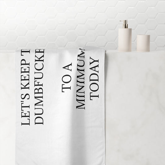 Dumbfuckery Mink-Cotton  Beach Towel