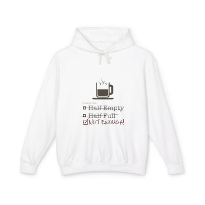 Not Enough Unisex Lightweight Hoodie