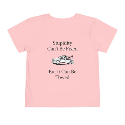 Stupidity Wheel Lift Tow Truck Toddler Unisex Short Sleeve Crewneck Tee