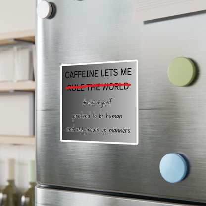 Caffeine Lets Me Vinyl Decal