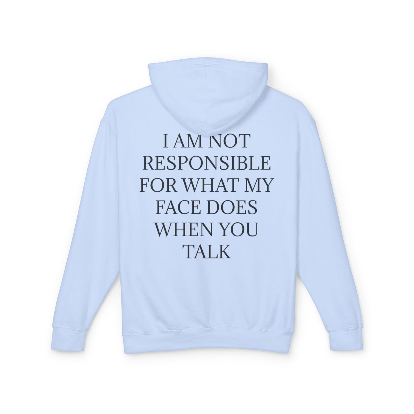 When You Talk Unisex Lightweight Hoodie