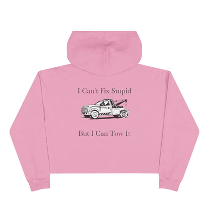I Can't Fix Stupid Wheel Lift Tow Truck Women's Crop Hoodie
