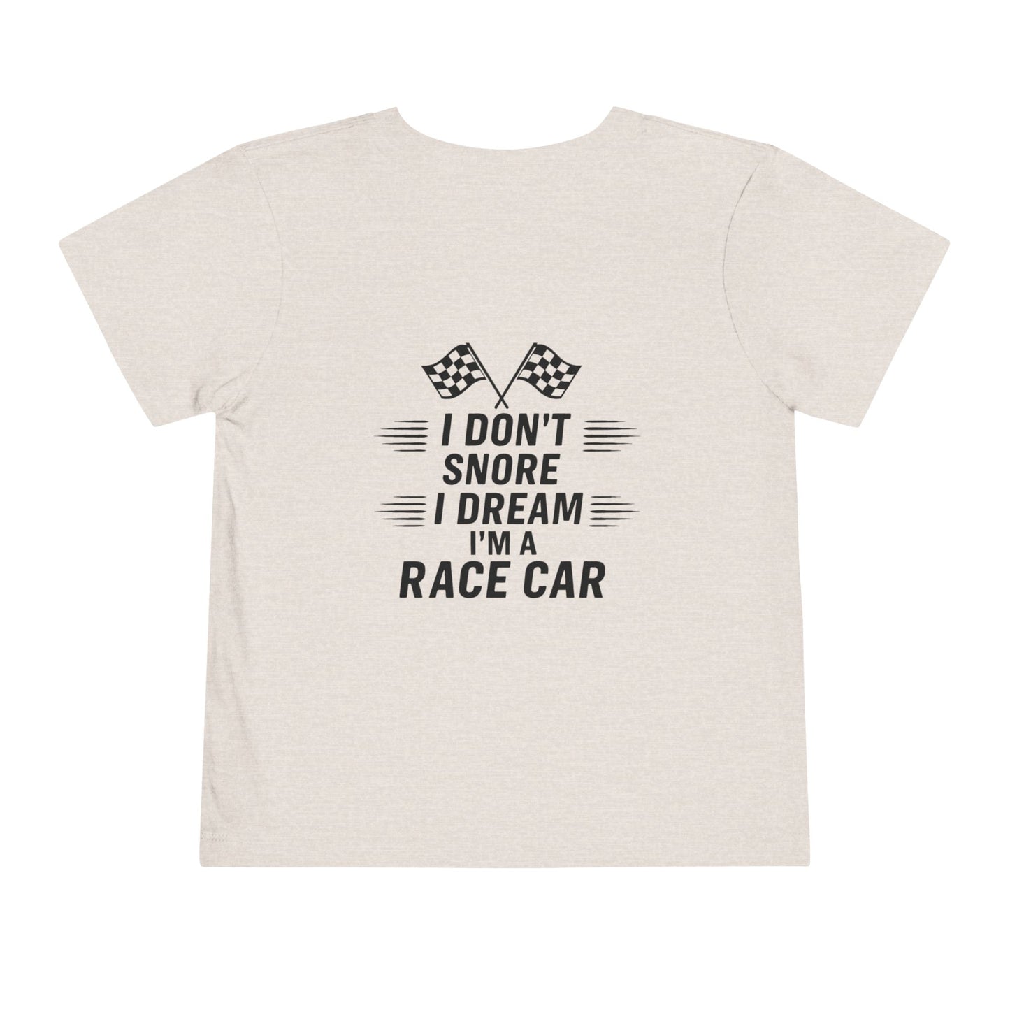 I Don't Snore Toddler Unisex Short Sleeve Crewneck Tee