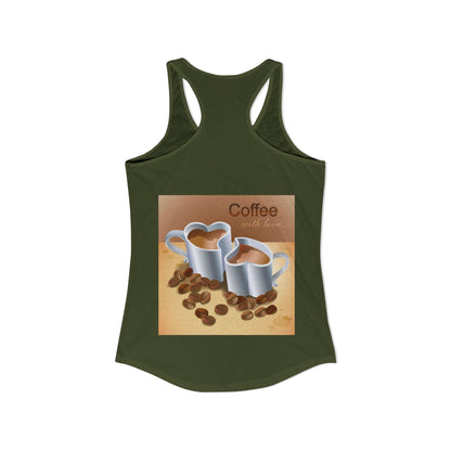 Coffee With Love Women's Racerback Tank