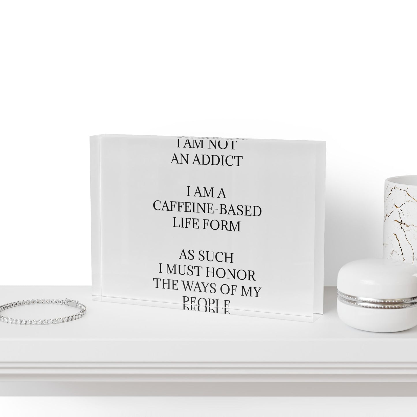 Not An Addict Acrylic Photo Block