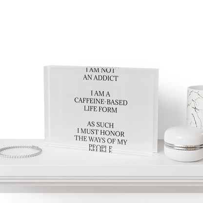 Not An Addict Acrylic Photo Block