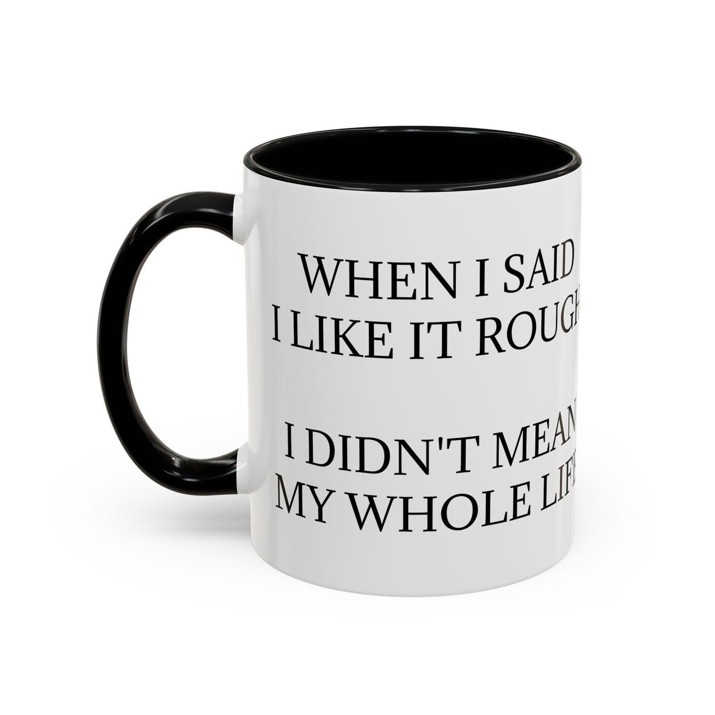 Like It Rough 2-Tone Coffee Mug